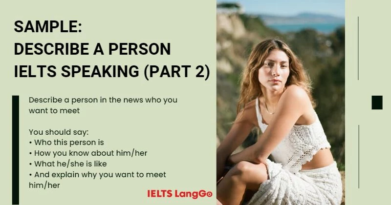 IELTS Speaking: Luyện topic "Describe a person" với sample 7.0+
