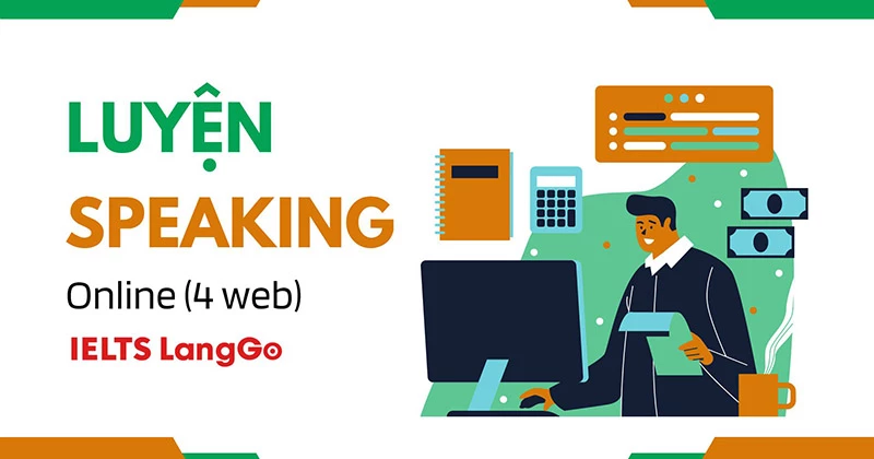 Luyện Speaking IELTS online trên website: vừa rẻ vừa xịn lại vừa vui
