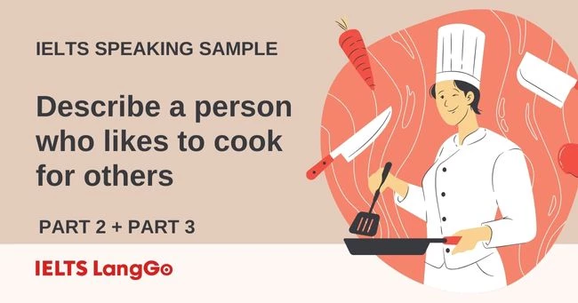 Giải đề Describe a person who likes to cook for others IELTS Speaking