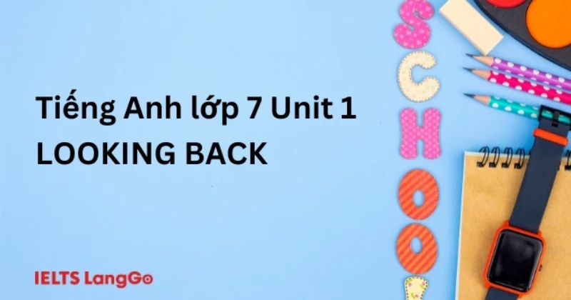 Giải Tiếng Anh lớp 7 Global Success: Unit 1 - Looking back (trang 16)