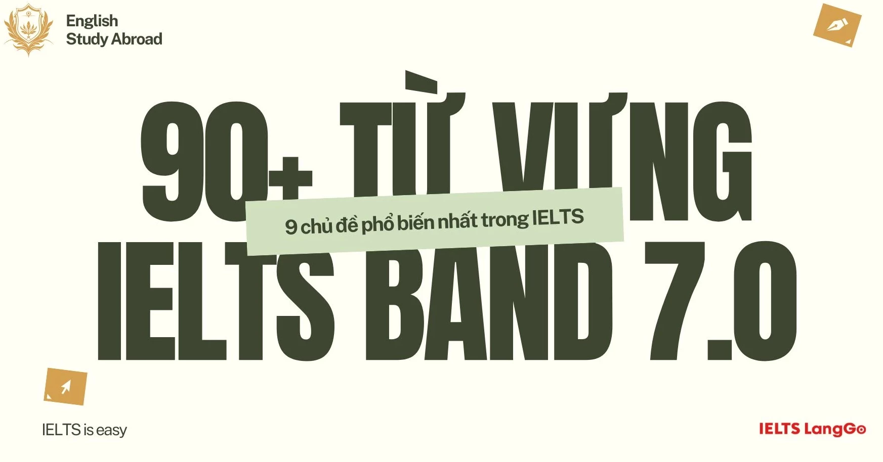 Bỏ túi bộ 90+ từ vựng IELTS 7.0 hay nhất (có ví dụ và bài tập)