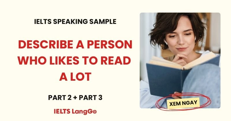 Giải đề Describe a person who likes to read a lot IELTS Speaking