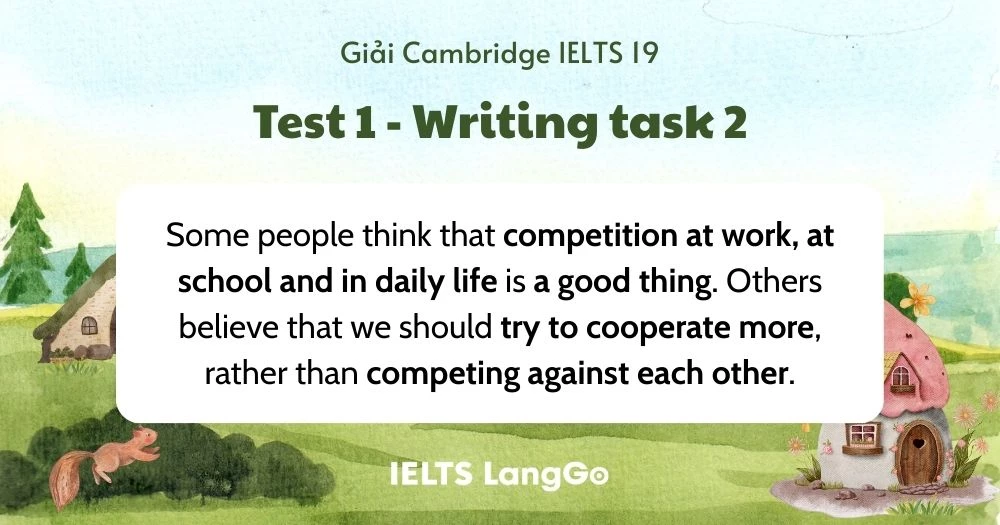 Giải đề Cambridge 19 - Test 1 - Writing task 2: Dàn bài & Bài mẫu
