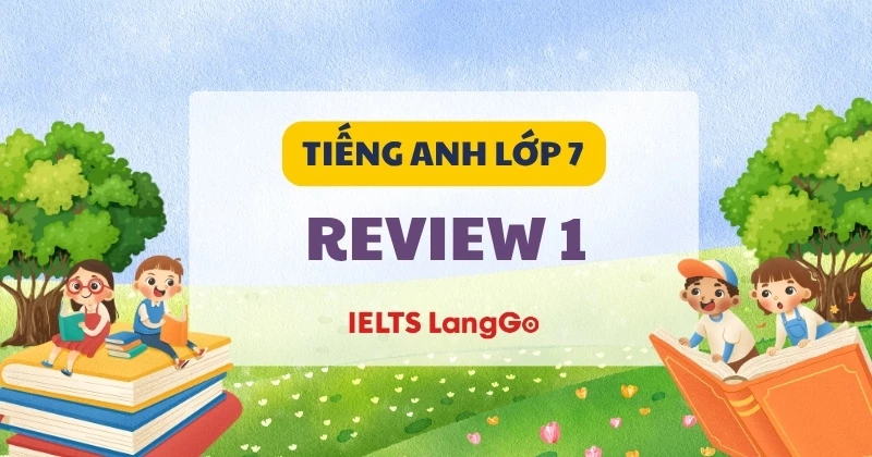 Đáp án Tiếng Anh lớp 7 Global Success - Review 1 (trang 38)