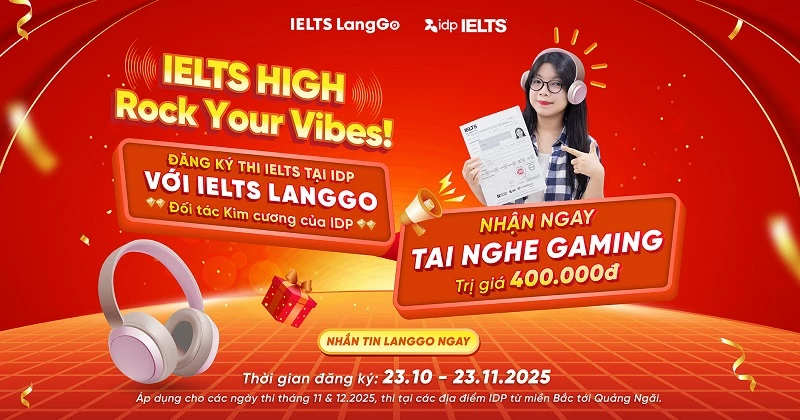 Đăng ký thi IELTS tại IDP qua LangGo - Nhận ngay tai nghe Gaming cực chất