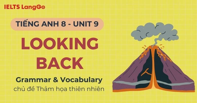 Lời giải Tiếng Anh lớp 8 Unit 9 Looking back Global Success chi tiết