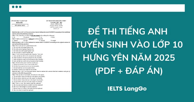 Đề thi tiếng Anh tuyển sinh vào lớp 10 Hưng Yên 2025 (PDF & Đáp án)