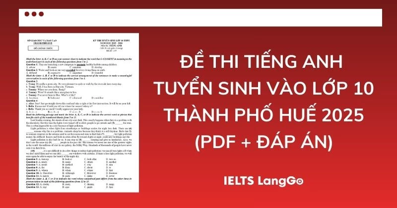 Đề thi Tiếng Anh vào lớp 10 Thành phố Huế năm 2025 (PDF & Đáp án)