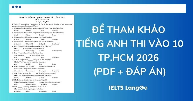 Đề tham khảo tiếng Anh thi vào lớp 10 THPT TP.HCM 2026 (PDF & Đáp án)