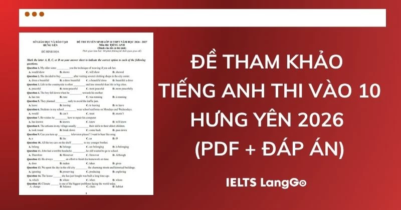 Đề tham khảo tiếng Anh thi vào lớp 10 Hưng Yên 2026 (PDF & đáp án)