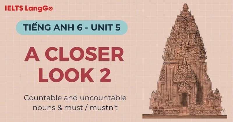 Đáp án Tiếng Anh 6 Unit 5 A Closer Look 2 Global Success chi tiết