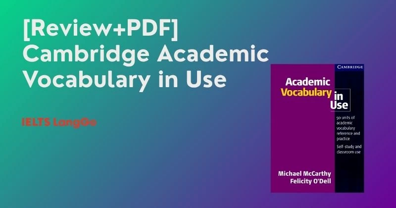 [Review+PDF] Sách Cambridge Academic Vocabulary in Use