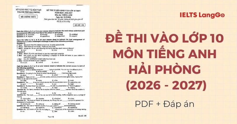 Đề thi Tiếng Anh tuyển sinh vào lớp 10 Hải Phòng 2026 (PDF & Đáp án)