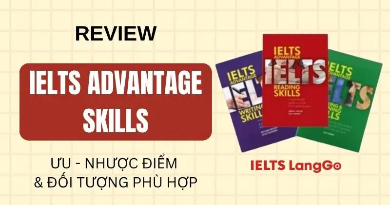 Review bộ sách IELTS Advantage Skills (PDF & Audio Free download)