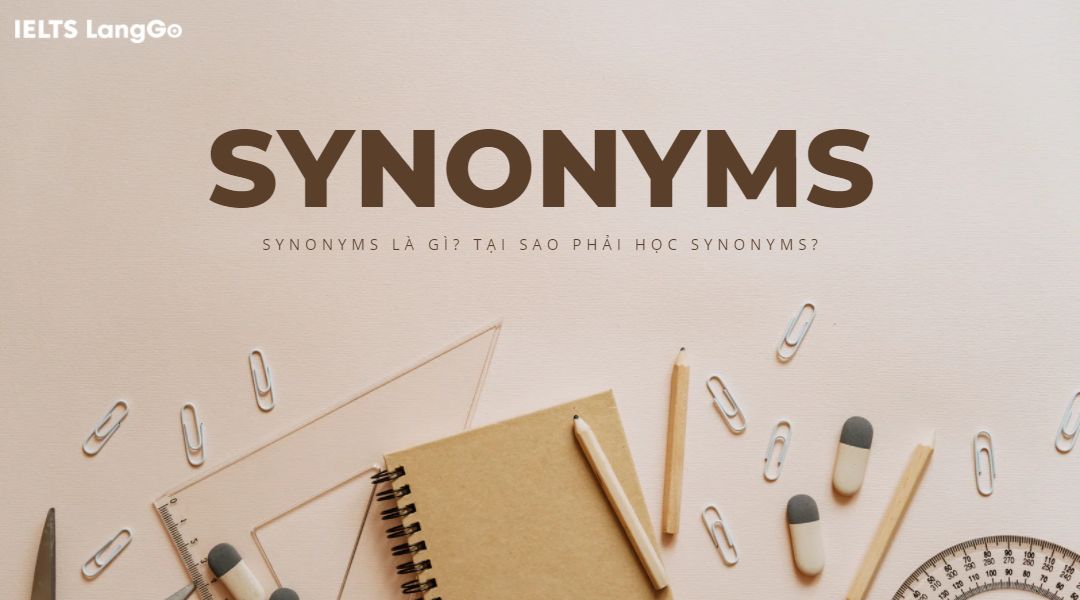 99 synonyms của các tính từ và động từ phổ biến nhất