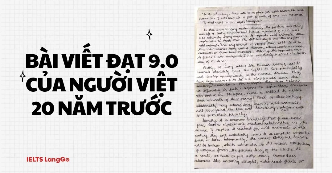 Bất ngờ với bài IELTS Writing đạt 9.0 của người Việt 20 năm trước