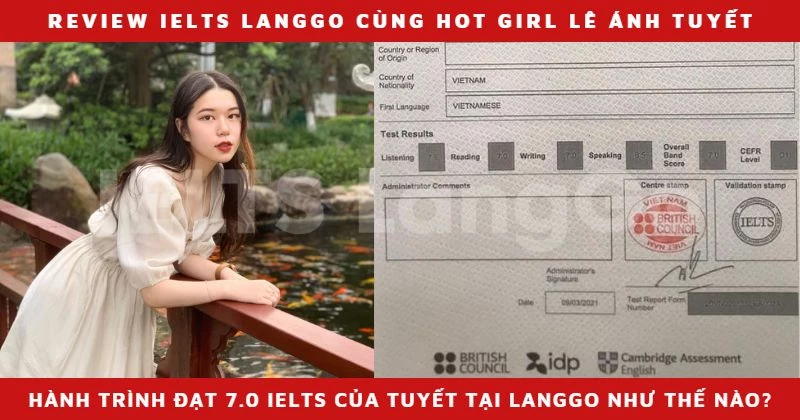 Hành trình đạt 7.0 IELTS của Lê Ánh Tuyết – nữ học viên xinh đẹp tại LangGo