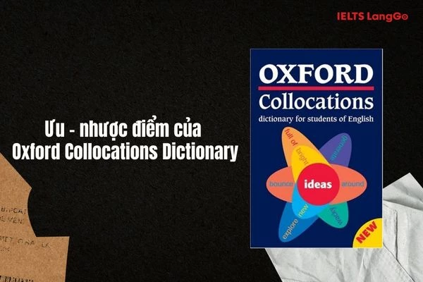 Ưu điểm và nhược điểm của sách Oxford Collocation Dictionary