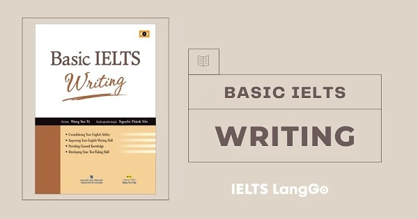 Sách Basic IELTS Writing - Tài liệu nên có khi ôn thi IELTS