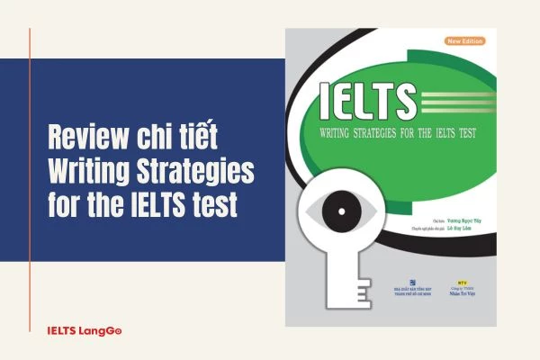 Đừng bỏ qua Writing strategies for the IELTS test nếu muốn cải thiện kỹ năng Viết