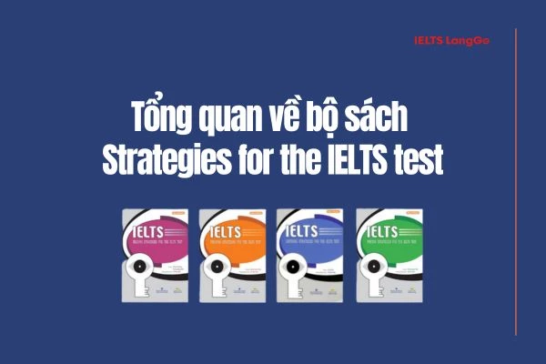 Khái quát về bộ sách Strategies for the IELTS Test