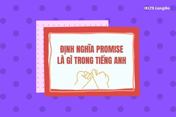 Promise nghĩa là gì trong Tiếng Anh