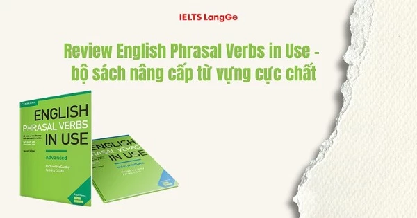 Review English Phrasal Verbs in Use Intermediate & Advanced