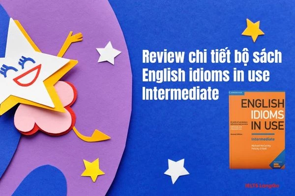 Các bạn đừng quên tải English Idioms in Use Intermediate PDF download nhé
