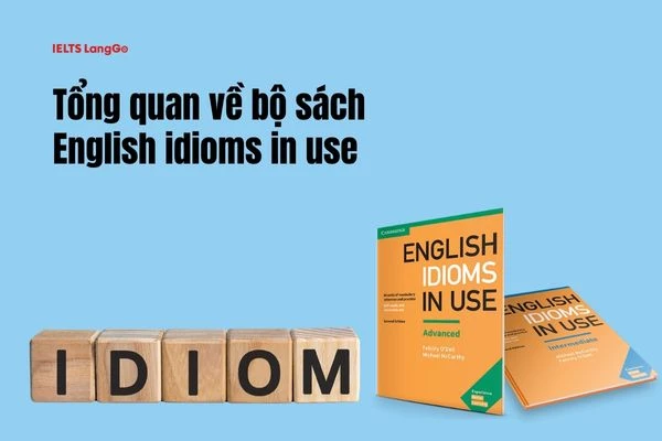 Trọn bộ English Idioms in Use Cambridge gồm 2 cuốn Intermediate và Advanced