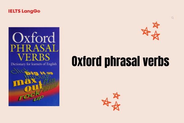 Một cuốn từ điển phrasal verb được xuất bản bởi Oxford