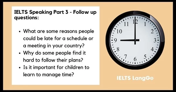 IELTS Speaking Part 3 Describe a time when you were late follow up questions 