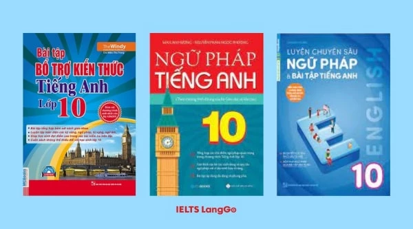 Sách bổ trợ ngữ pháp Tiếng Anh lớp 10 chương trình mới