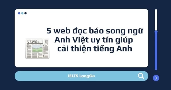 Review các website đọc báo song ngữ Anh Việt uy tín nhất