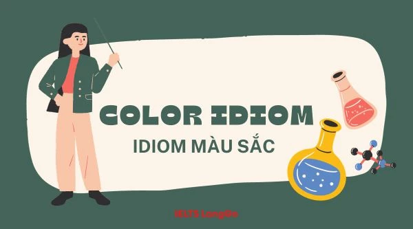 Tổng hợp 80+ color idiom (idiom màu sắc) trong Tiếng Anh