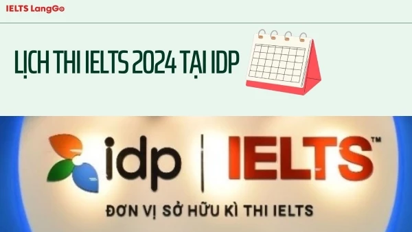 Lịch thi IELTS 2024 TPHCM, Hà Nội và các tỉnh thành phố khác