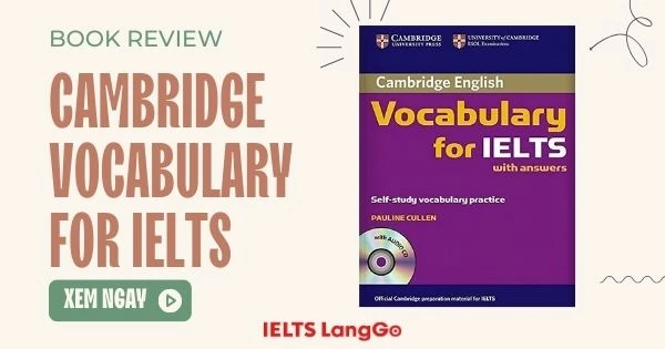 Review Cambridge Vocabulary for IELTS