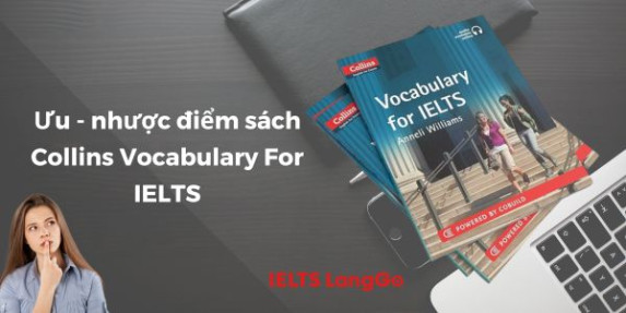 Đánh giá ưu - nhược điểm của sách Collins Vocabulary For IELTS