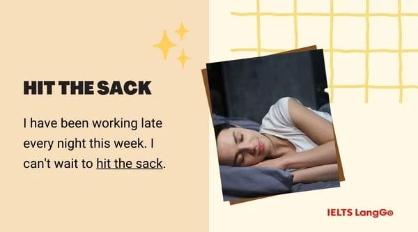 Hit the sack meaning and example