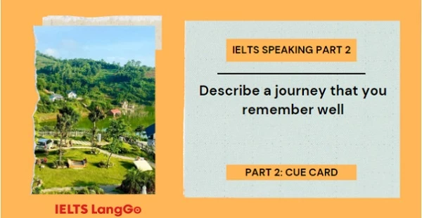 Speaking Part 2 Sample - Describe a journey you remember well