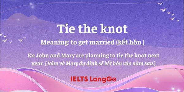 To tie the knot definition - Ý nghĩa của Tie the knot idiom trong tiếng Anh
