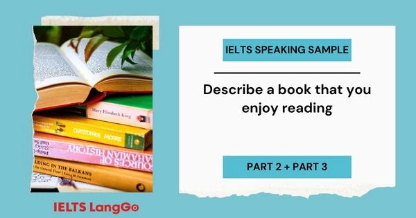 Giải đề Describe a book that you enjoyed reading IELTS Speaking