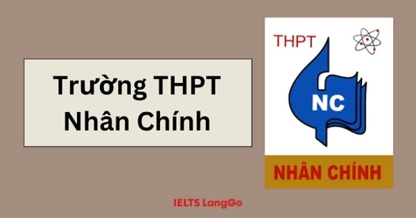Đánh giá Trường THPT Nhân Chính Thanh Xuân Hà Nội có tốt không?