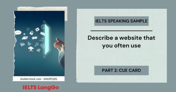 Describe a website that you often use IELTS Speaking Part 2
