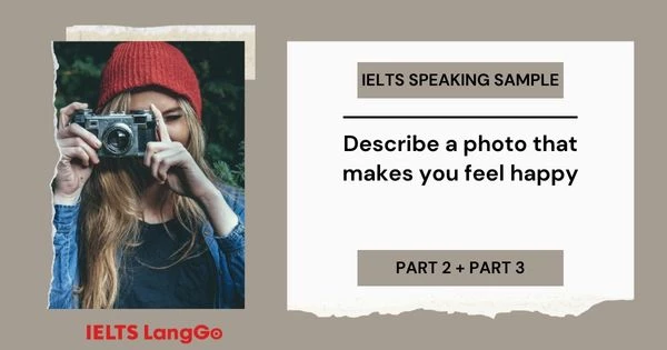 Sample Describe a photograph that makes you feel happy IELTS Speaking