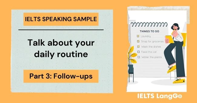 IELTS Speaking Part 3 topic Talk about your daily activities
