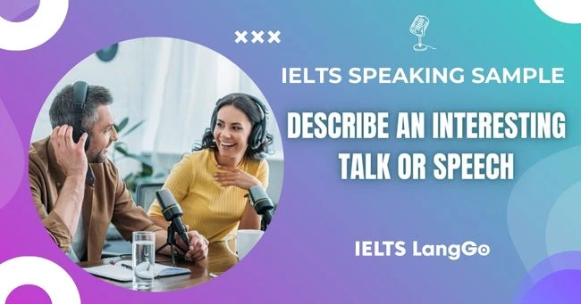 Describe an interesting talk or speech you heard recently