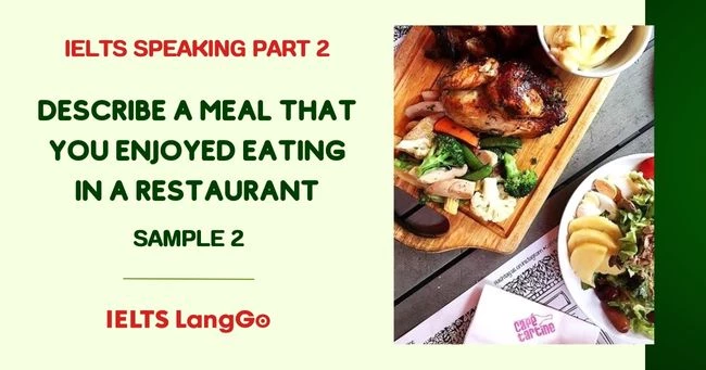Describe a meal that you enjoyed eating in a restaurant Sample 2