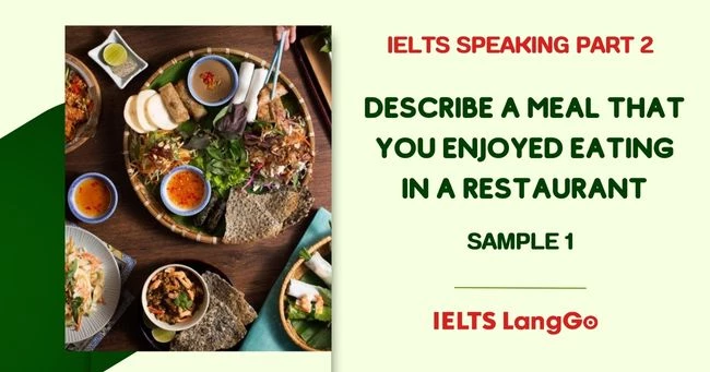 Describe a meal that you enjoyed eating in a restaurant Sample 1