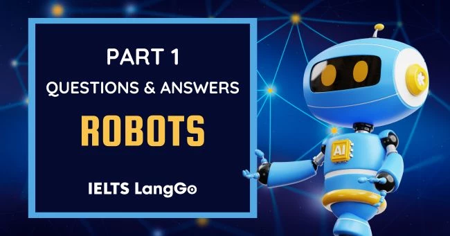 IELTS Speaking part 1 topic Robots