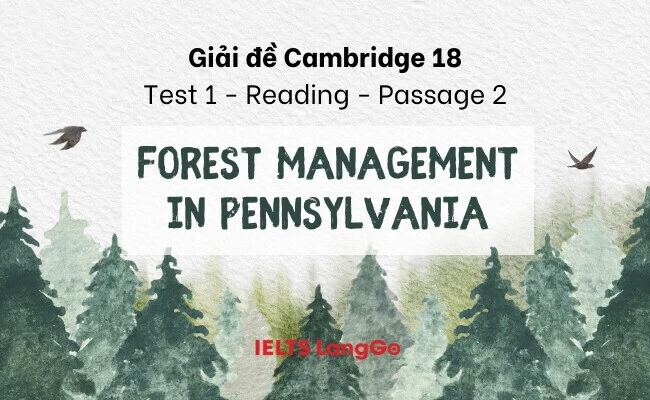 Giải đề Cambridge 18, Test 1 - Reading passage 2 : Forest management in Pennsylvania